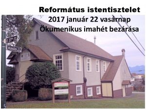 Reformtus istentisztelet 2017 janur 22 vasrnap kumenikus imaht