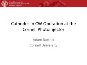 Cathodes in CW Operation at the Cornell Photoinjector