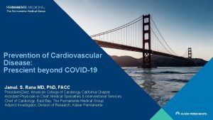 Prevention of Cardiovascular Disease Prescient beyond COVID19 Jamal