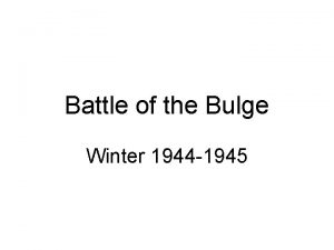 Battle of the Bulge Winter 1944 1945 Not