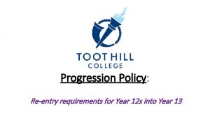 Progression Policy Reentry requirements for Year 12 s