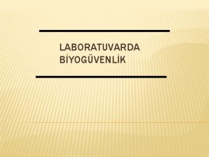 LABORATUVARDA BYOGVENLK LABORATUVAR BYOGVENL Kurumsal yada kiilere ait