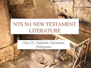 NTS 501 NEW TESTAMENT LITERATURE Class IX Galatians