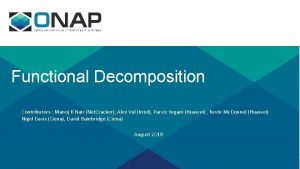 Functional Decomposition Contributors Manoj K Nair Net Cracker