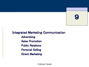 Integrated Marketing Communication Advertising Sales Promotion Public Relations