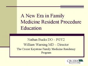 A New Era in Family Medicine Resident Procedure