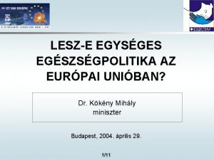 LESZE EGYSGES EGSZSGPOLITIKA AZ EURPAI UNIBAN Dr Kkny