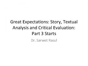 Great Expectations Story Textual Analysis and Critical Evaluation