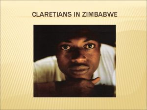 CLARETIANS IN ZIMBABWE PRAYER Inofara moyo yedu Inofara