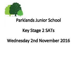Parklands Junior School Key Stage 2 SATs Wednesday