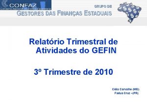 Relatrio Trimestral de Atividades do GEFIN 3 Trimestre