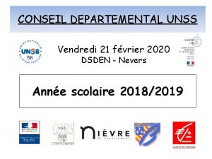 CONSEIL DEPARTEMENTAL UNSS Vendredi 21 fvrier 2020 DSDEN