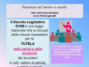 Sicurezza sul lavoro a scuola TESTO UNICO SULLA