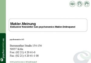 Makler Meinung Exklusiver Newsletter zum psychonomics Makler Onlinepanel