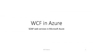 WCF in Azure SOAP web services in Microsoft