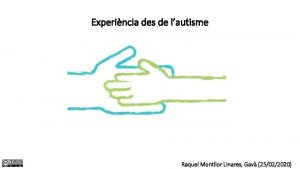 Experincia des de lautisme Raquel Montllor Linares Gav