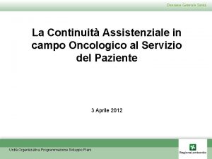 Direzione Generale Sanit La Continuit Assistenziale in campo