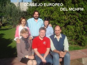 CONSEJO EUROPEO DEL MCHFM MIEMBROS del CONSEJO EUROPEO