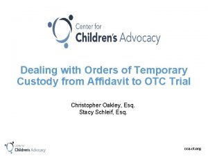 Dealing with Orders of Temporary Custody from Affidavit
