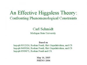 An Effective Higgsless Theory Confronting Phenomenological Constraints Carl