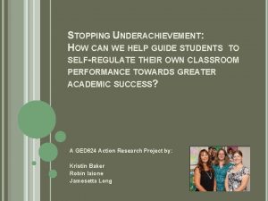 STOPPING UNDERACHIEVEMENT HOW CAN WE HELP GUIDE STUDENTS