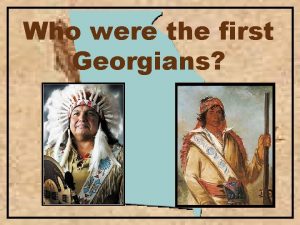 Who were the first Georgians The first people