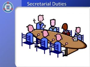 Secretarial Duties Secretarial Duties Definition The secretary records