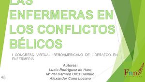 LAS ENFERMERAS EN LOS CONFLICTOS BLICOS I CONGRESO