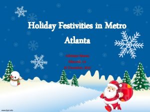 Holiday Festivities in Metro Atlanta Adrienne Mason Edmond