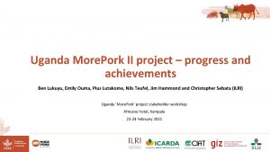 Uganda More Pork II project progress and achievements