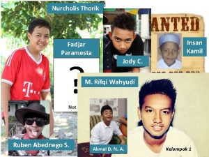 Nurcholis Thorik Fadjar Paramesta Insan Kamil Jody C