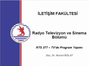 LETM FAKLTES Radyo Televizyon ve Sinema Blm RTS