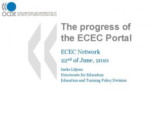 The progress of the ECEC Portal ECEC Network