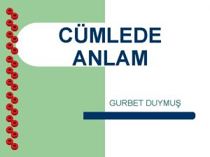 CMLEDE ANLAM GURBET DUYMU CMLEDE ANLAM CMLEDE ANLATIM