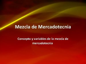 Mezcla de Mercadotecnia Concepto y variables de la