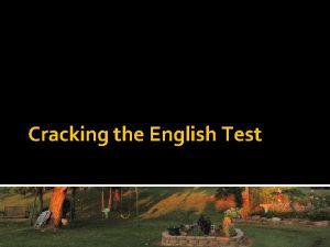 Cracking the English Test General Hints Do the