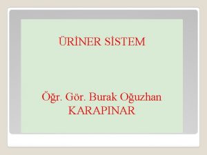 RNER SSTEM r Gr Burak Ouzhan KARAPINAR DRAR