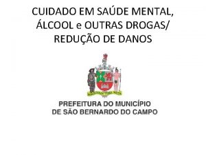 CUIDADO EM SADE MENTAL LCOOL e OUTRAS DROGAS