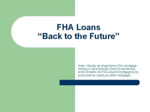 FHA Loans Back to the Future Note Virtually