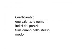 Coefficienti di equivalenza e numeri indici dei prezzi