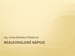 Ing Lenka Bombera Piskaov NEALKOHOLICK NPOJE DIGITLN UEBN