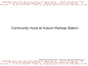 Community mural at Auburn Railway Station Making Multicultural