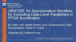 GRATER An Approximation Workflow for Exploiting DataLevel Parallelism