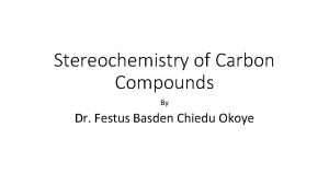 Stereochemistry of Carbon Compounds By Dr Festus Basden