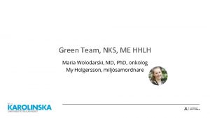 Green Team NKS ME HHLH Maria Wolodarski MD