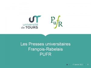 Les Presses universitaires FranoisRabelais PUFR 17 janvier 2022