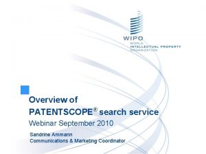 Overview of PATENTSCOPE search service Webinar September 2010