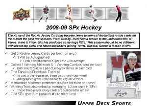 2008 09 SPx Hockey The Home of the