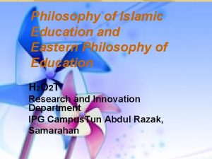 Philosophy of Islamic Education and Eastern Philosophy of