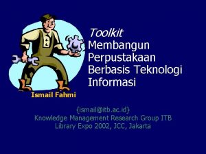 Toolkit Membangun Perpustakaan Berbasis Teknologi Informasi Ismail Fahmi